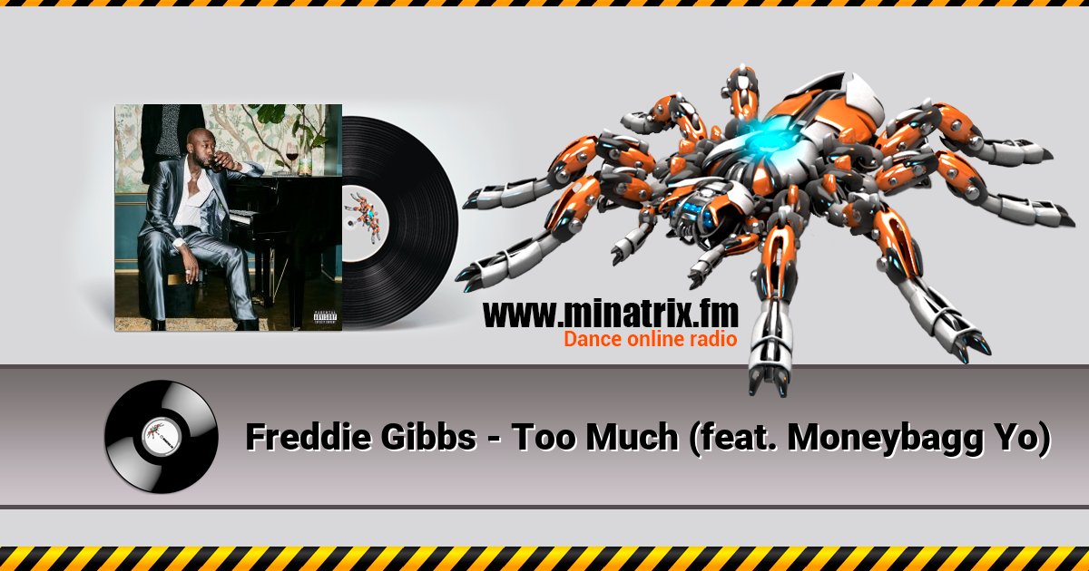 Freddie Gibbs - Too Much (feat. Moneybagg Yo) Freddie Gibbs - Too Much (feat. Moneybagg Yo) скачать бесплатно