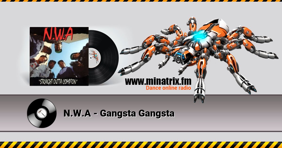 N.W.A - Gangsta Gangsta N.W.A - Gangsta Gangsta скачать бесплатно