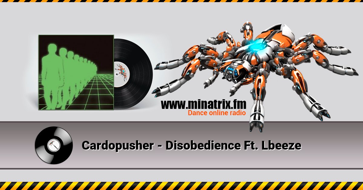 Cardopusher - Disobedience Ft. Lbeeze Cardopusher - Disobedience Ft. Lbeeze скачать бесплатно