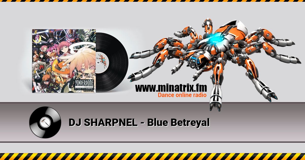 DJ SHARPNEL - Blue Betreyal DJ SHARPNEL - Blue Betreyal скачать бесплатно
