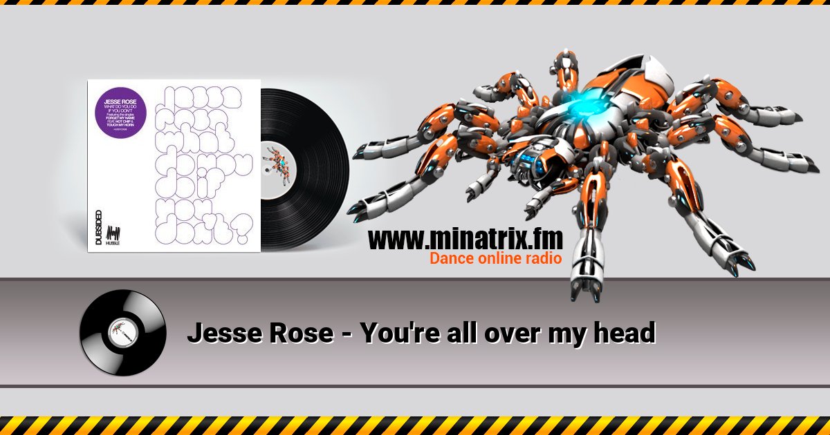Jesse Rose - You're all over my head Jesse Rose - You're all over my head скачать бесплатно