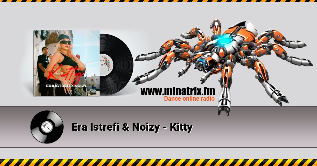 Era Istrefi & Noizy - Kitty Era Istrefi & Noizy - Kitty скачать бесплатно
