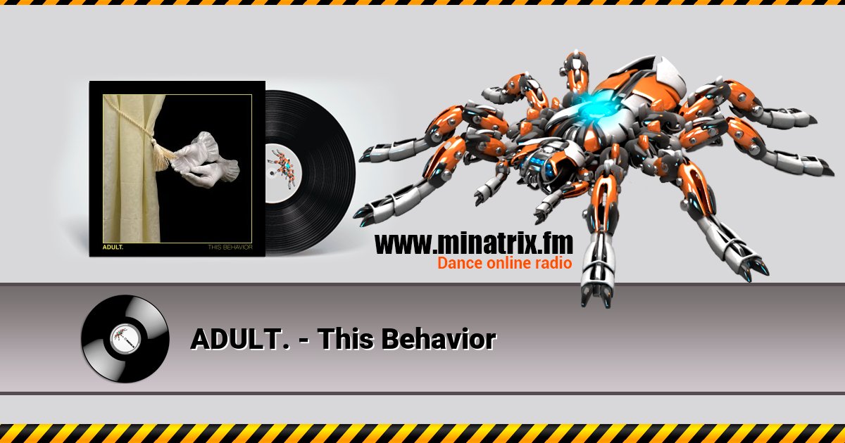 ADULT. - This Behavior ADULT. - This Behavior скачать бесплатно