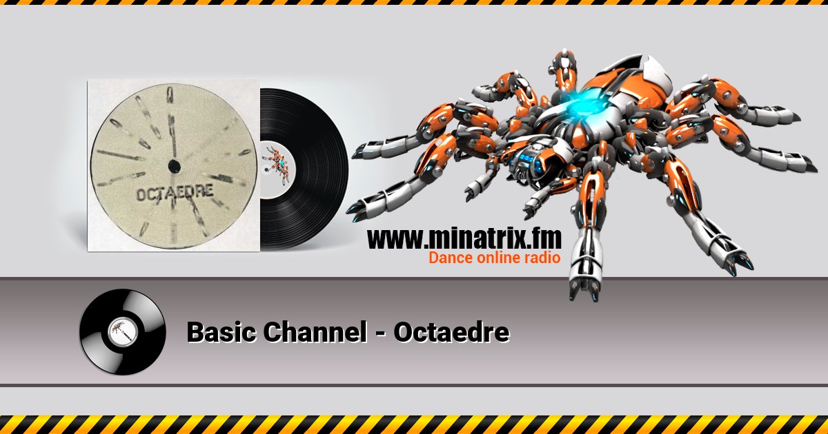 Basic Channel - Octaedre Basic Channel - Octaedre скачать бесплатно