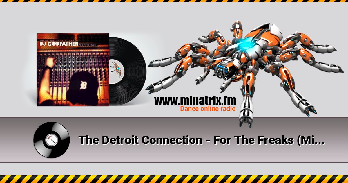 The Detroit Connection - For The Freaks (Mixed By DJ Godfather) The Detroit Connection - For The Freaks (Mixed By DJ Godfather) скачать бесплатно