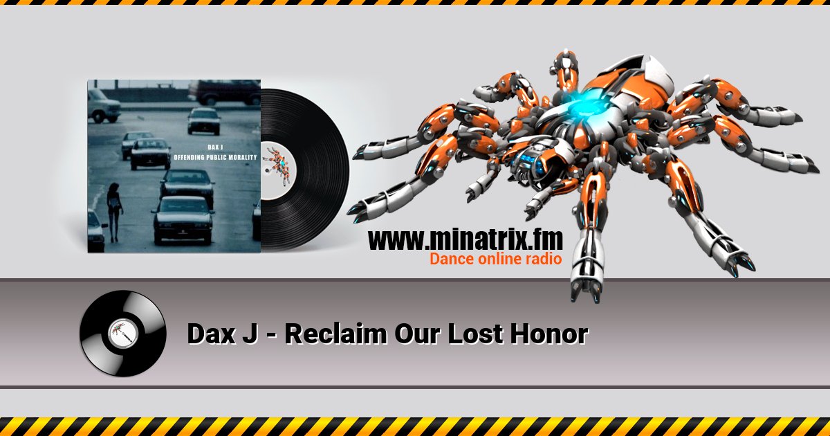Dax J - Reclaim Our Lost Honor Dax J - Reclaim Our Lost Honor скачать бесплатно
