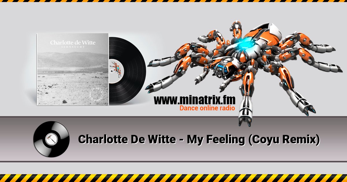 Charlotte De Witte - My Feeling (Coyu Remix) Charlotte De Witte - My Feeling (Coyu Remix) скачать бесплатно