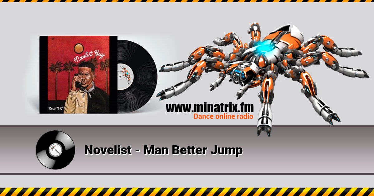 Novelist - Man Better Jump Novelist - Man Better Jump скачать бесплатно