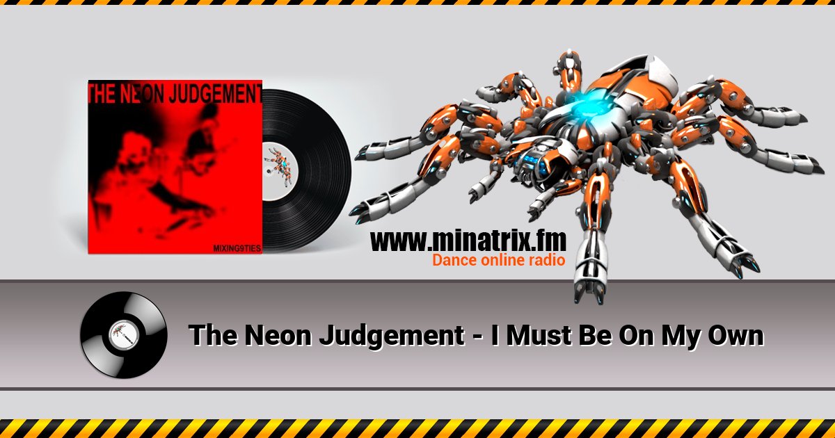 The Neon Judgement - I Must Be On My Own The Neon Judgement - I Must Be On My Own скачать бесплатно