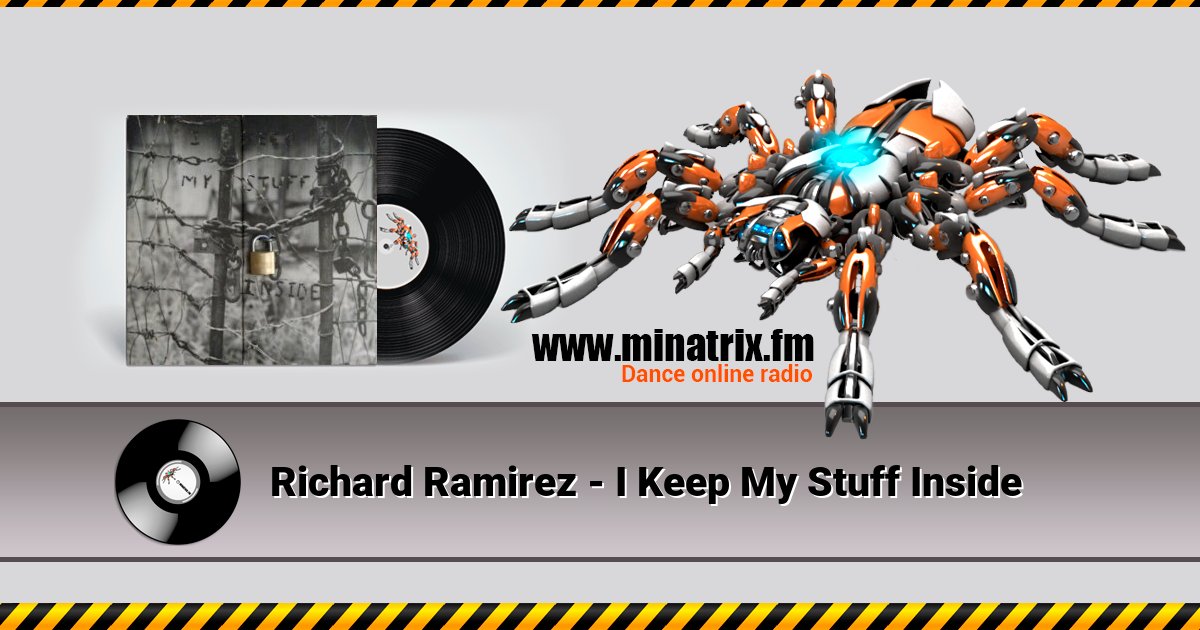 Richard Ramirez - I Keep My Stuff Inside Richard Ramirez - I Keep My Stuff Inside скачать бесплатно