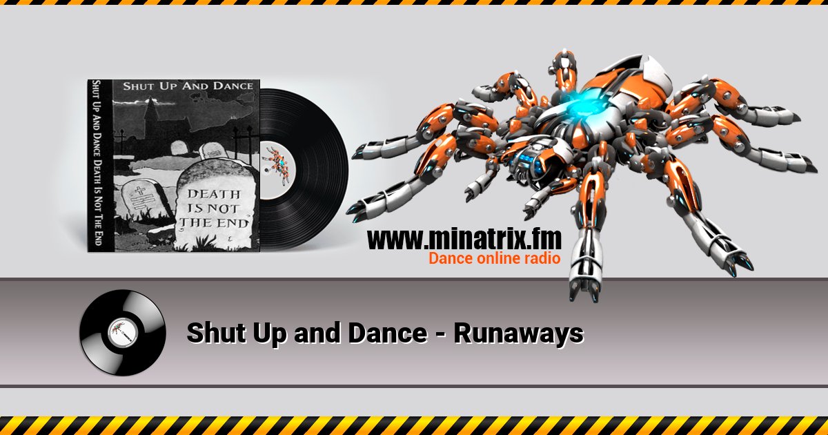 Shut Up and Dance - Runaways Shut Up and Dance - Runaways скачать бесплатно