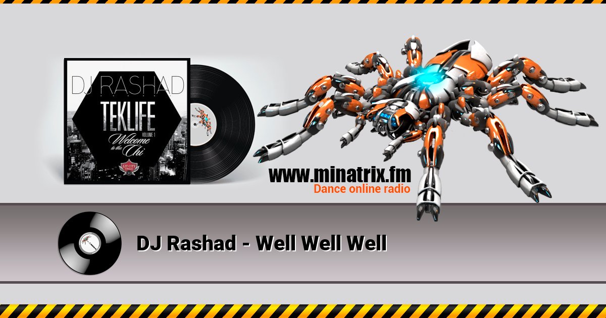 DJ Rashad - Well Well Well  