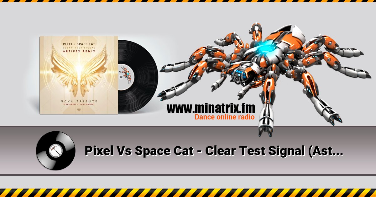 Pixel Vs Space Cat - Clear Test Signal (Astrix Rmx) Pixel Vs Space Cat - Clear Test Signal (Astrix Rmx) скачать бесплатно