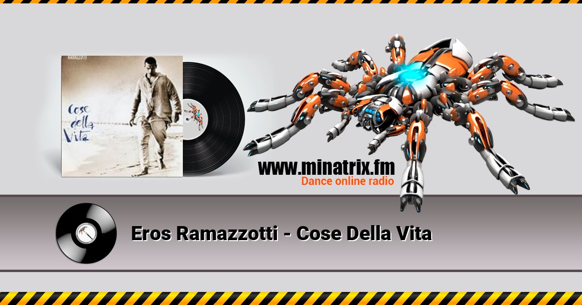 Eros Ramazzotti - Cose Della Vita Eros Ramazzotti - Cose Della Vita скачать бесплатно