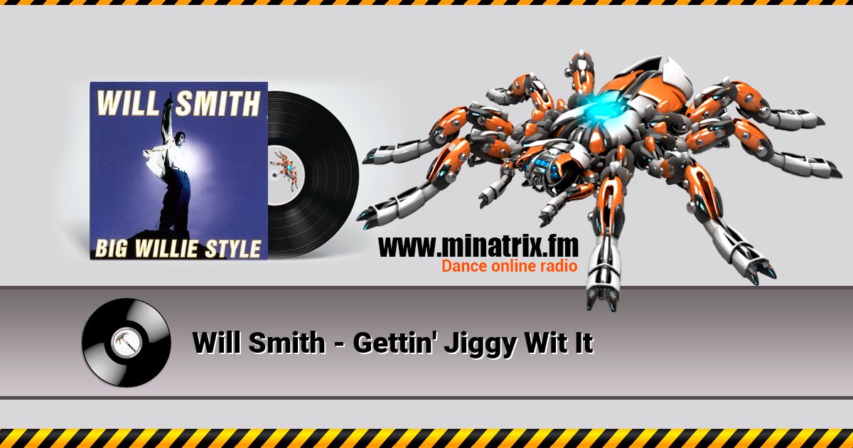 Will Smith - Gettin' Jiggy Wit It Will Smith - Gettin' Jiggy Wit It скачать бесплатно