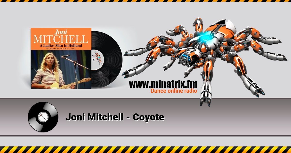 Joni Mitchell - Coyote Joni Mitchell - Coyote скачать бесплатно