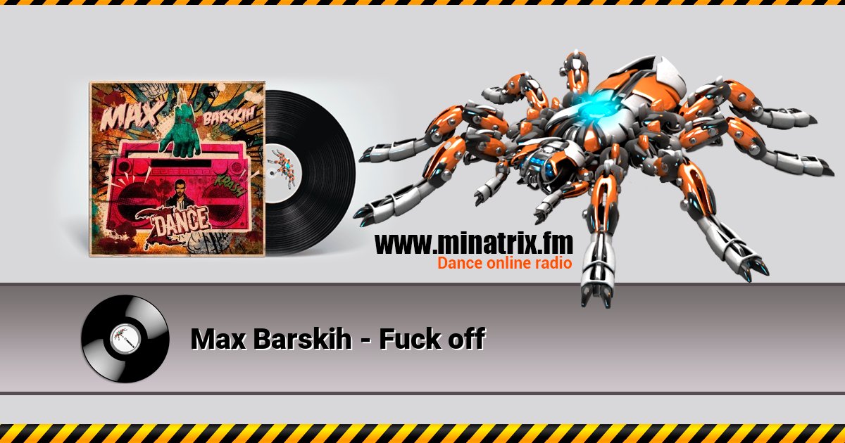 Max Barskih - Fuck off Max Barskih - Fuck off скачать бесплатно