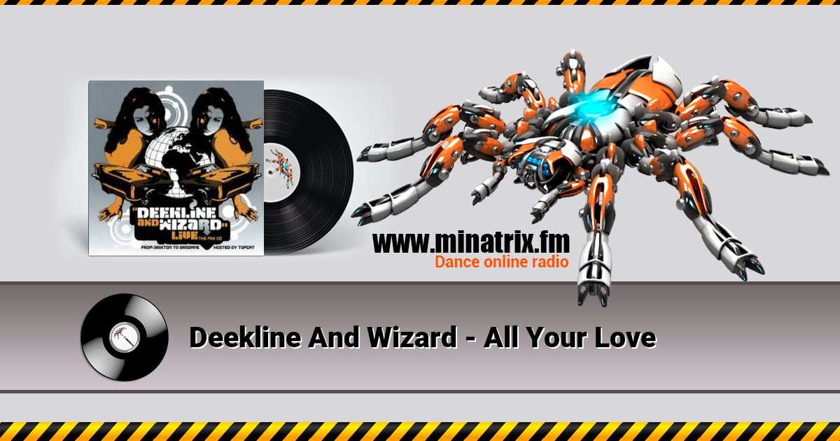 Deekline And Wizard - All Your Love Deekline And Wizard - All Your Love скачать бесплатно