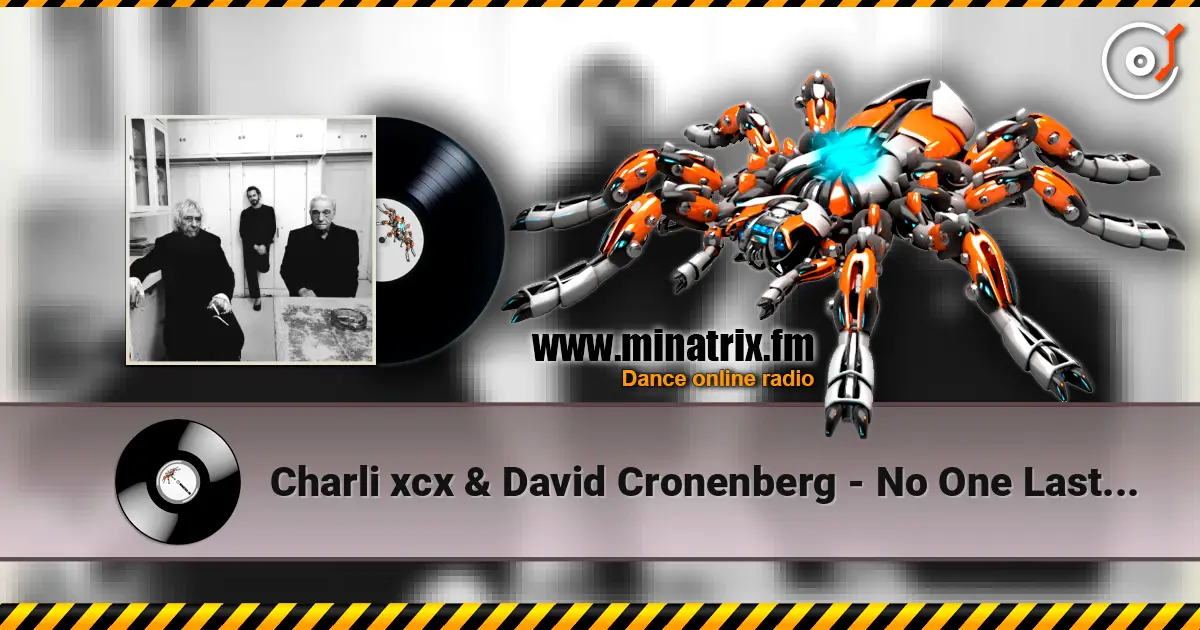 Charli xcx & David Cronenberg - No One Lasts Forever слушать онлайн в высоком качестве | Minatrix.FM