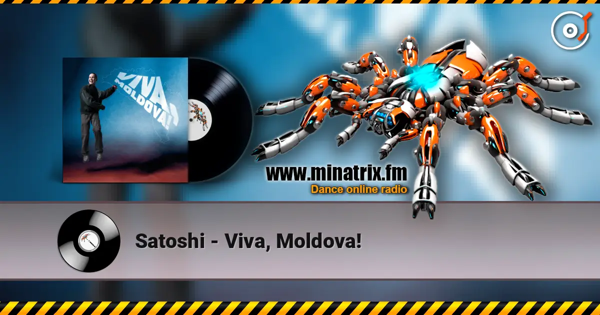 Satoshi - Viva, Moldova! слушать онлайн в высоком качестве | Minatrix.FM