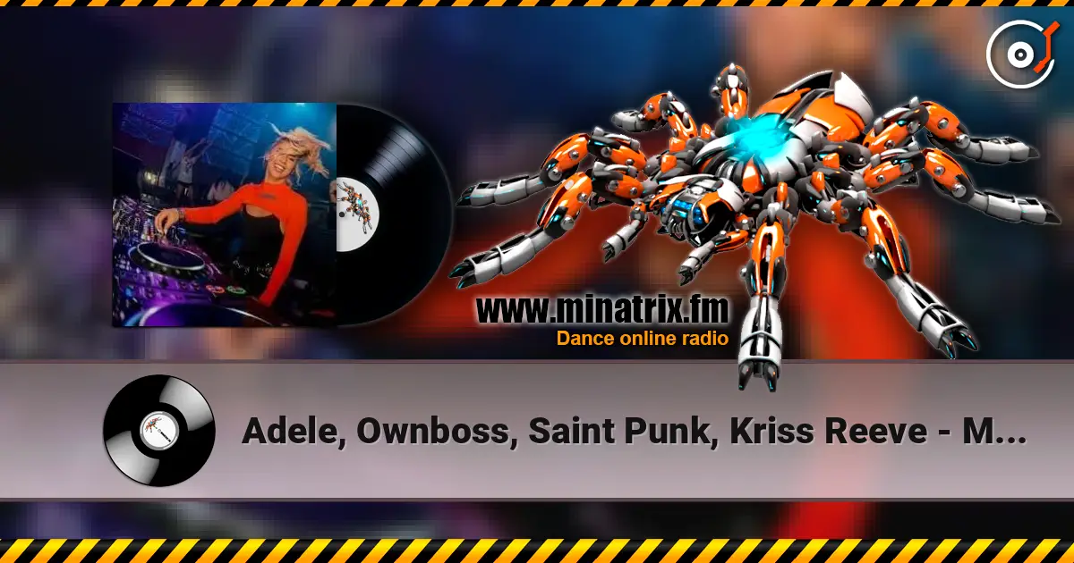 Adele, Ownboss, Saint Punk, Kriss Reeve - Move Your Fire To The Rain слушать онлайн в высоком качестве | Minatrix.FM
