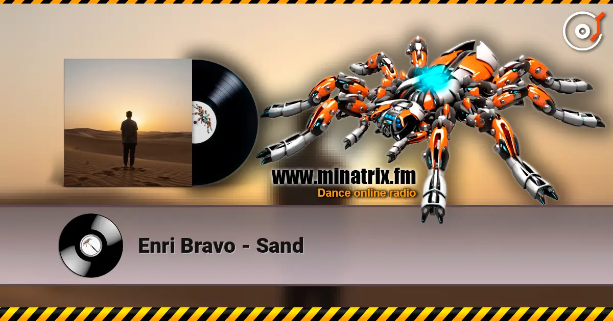Enri Bravo - Sand слушать онлайн в высоком качестве | Minatrix.FM