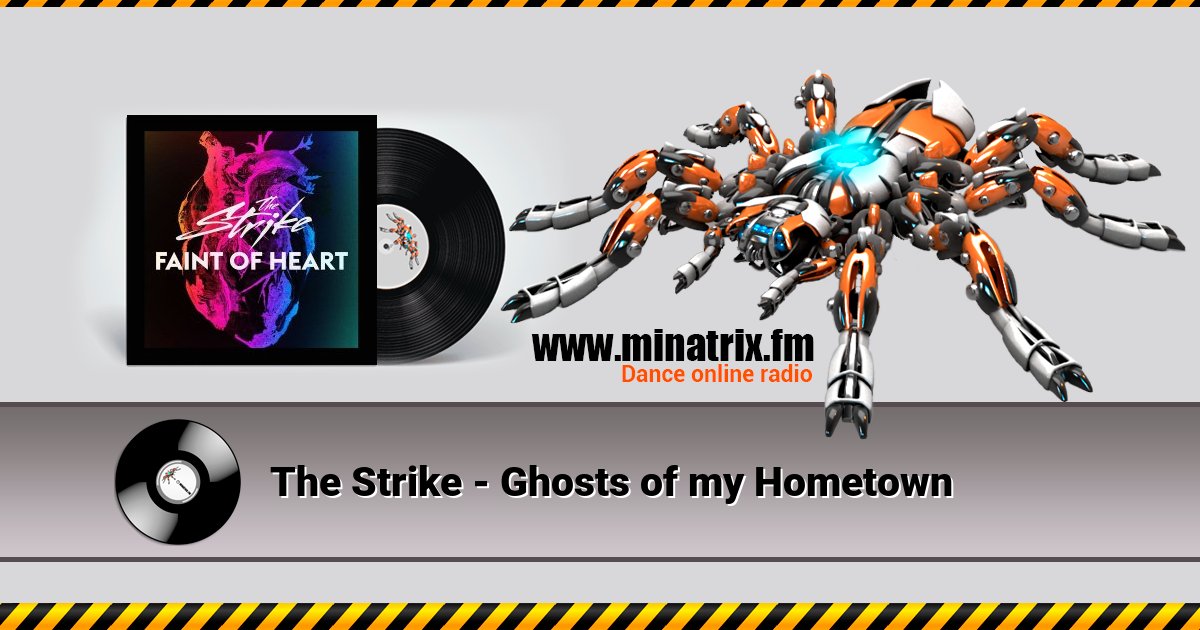 The Strike - Ghosts of my Hometown The Strike - Ghosts of my Hometown скачать бесплатно