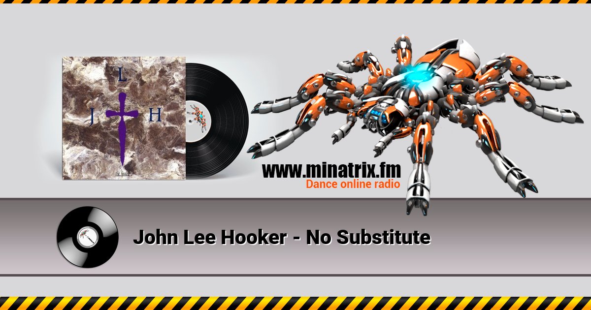 John Lee Hooker - No Substitute John Lee Hooker - No Substitute скачать бесплатно
