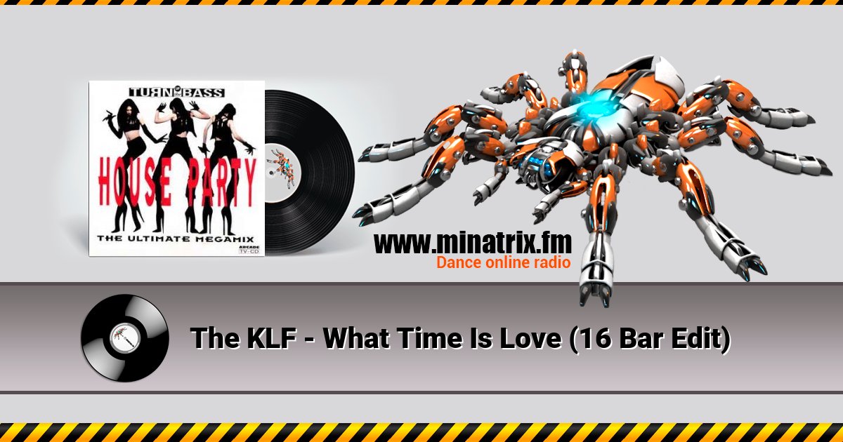 The KLF - What Time Is Love (16 Bar Edit) The KLF - What Time Is Love (16 Bar Edit) скачать бесплатно