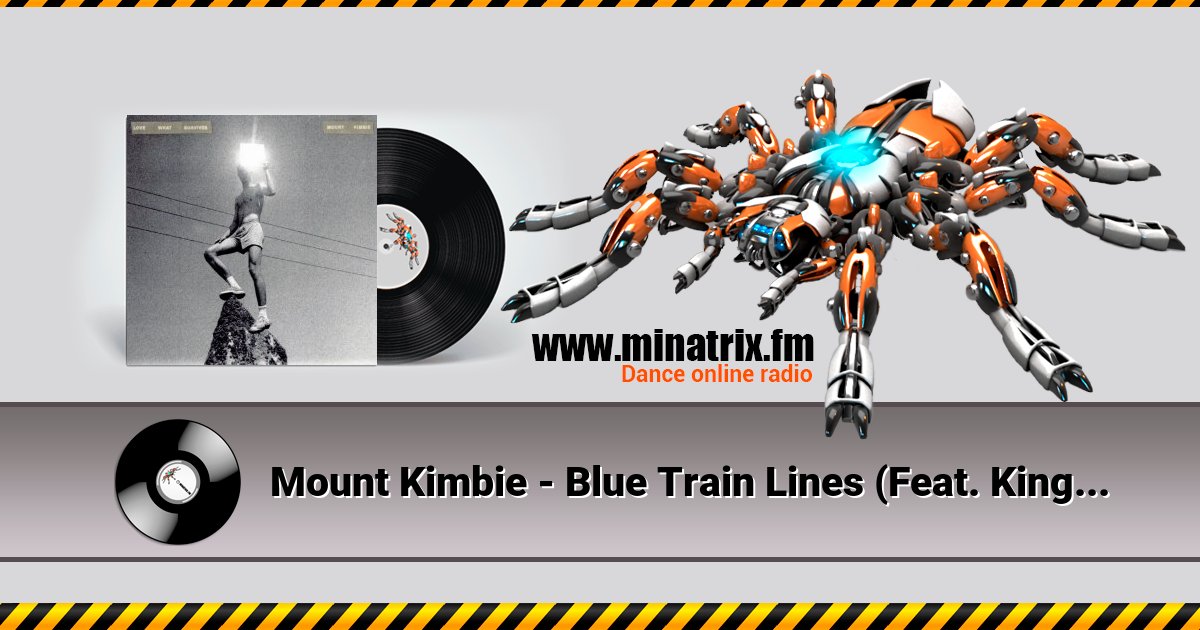 Mount Kimbie - Blue Train Lines (Feat. King Krule) Mount Kimbie - Blue Train Lines (Feat. King Krule) скачать бесплатно