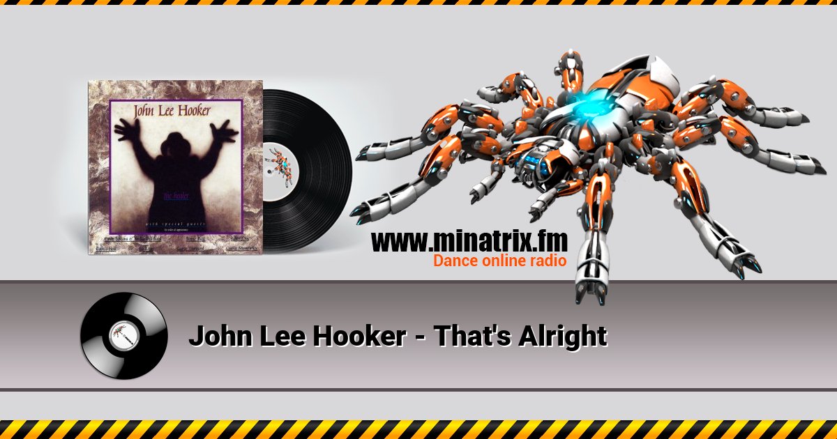 John Lee Hooker - That's Alright John Lee Hooker - That's Alright скачать бесплатно