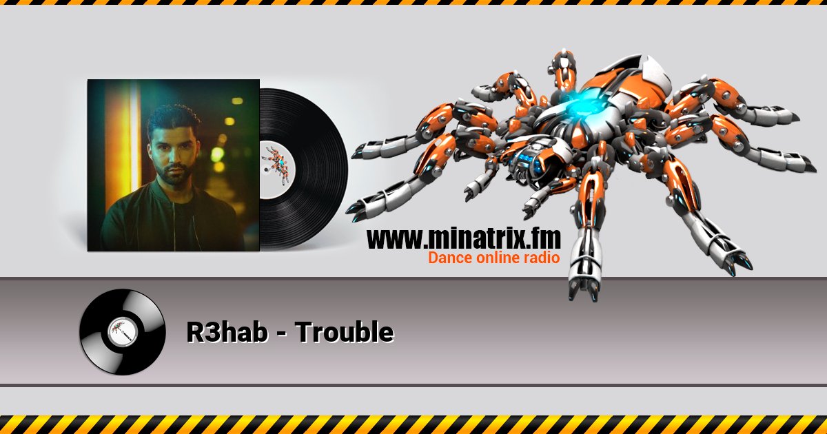 R3hab - Trouble R3hab - Trouble скачать бесплатно
