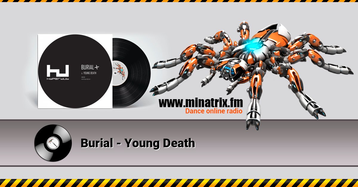 Burial - Young Death Burial - Young Death скачать бесплатно