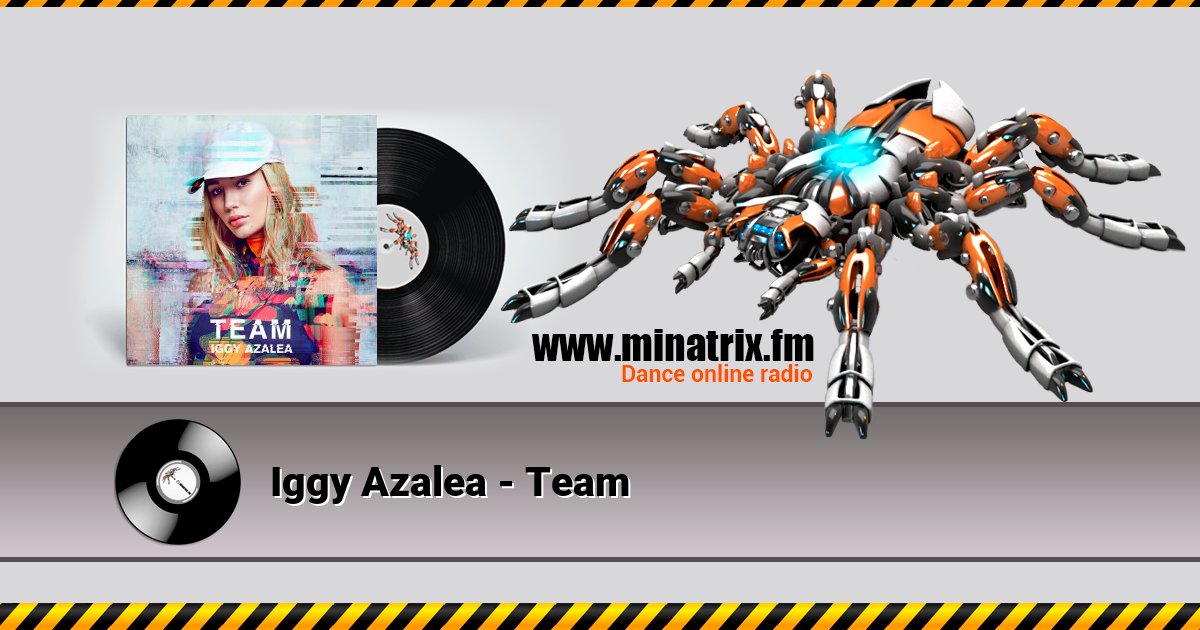 Iggy Azalea - Team Iggy Azalea - Team скачать бесплатно