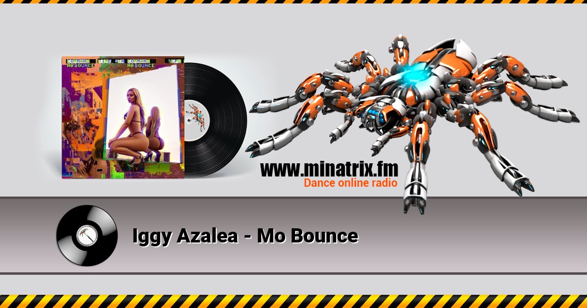 Iggy Azalea - Mo Bounce Iggy Azalea - Mo Bounce скачать бесплатно