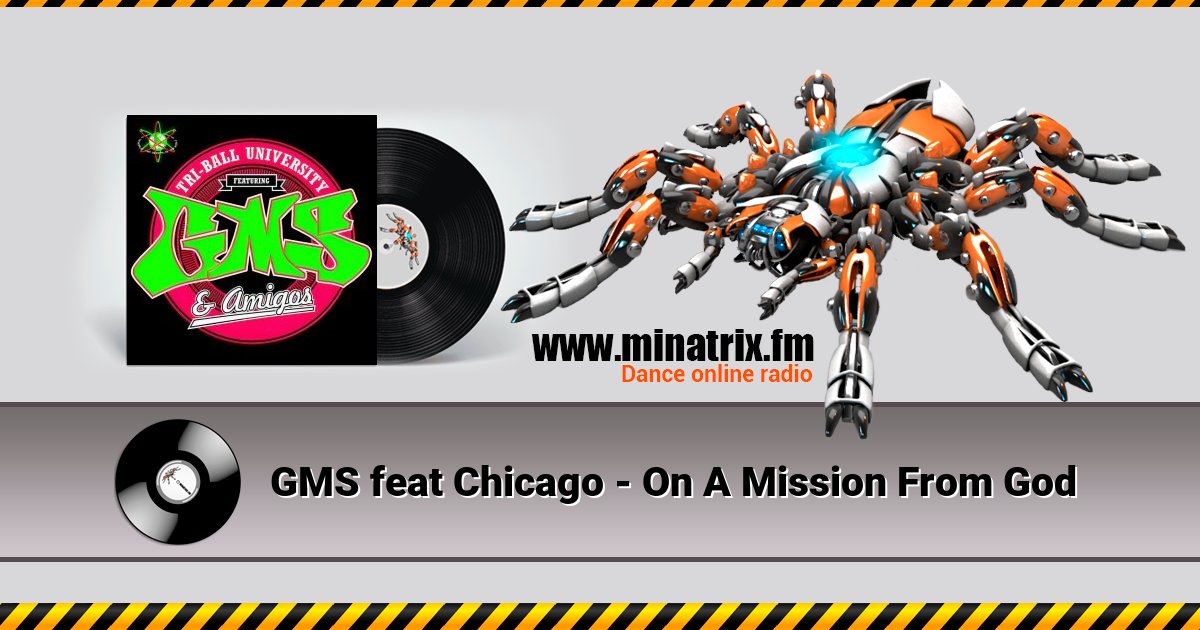 GMS feat Chicago - On A Mission From God GMS feat Chicago - On A Mission From God скачать бесплатно