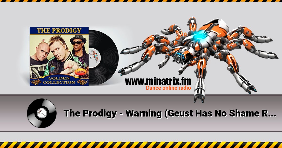The Prodigy - Warning (Geust Has No Shame Remix) The Prodigy - Warning (Geust Has No Shame Remix) скачать бесплатно