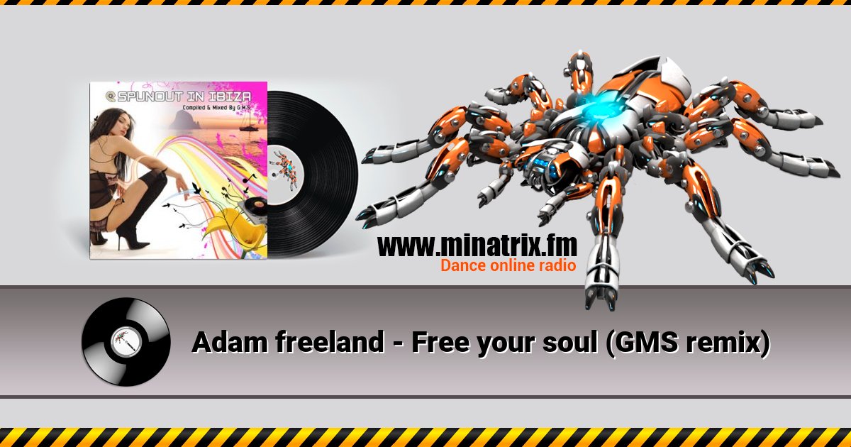 Adam freeland - Free your soul (GMS remix) Adam freeland - Free your soul (GMS remix) скачать бесплатно