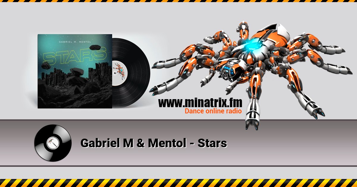 Gabriel M & Mentol - Stars Gabriel M & Mentol - Stars скачать бесплатно