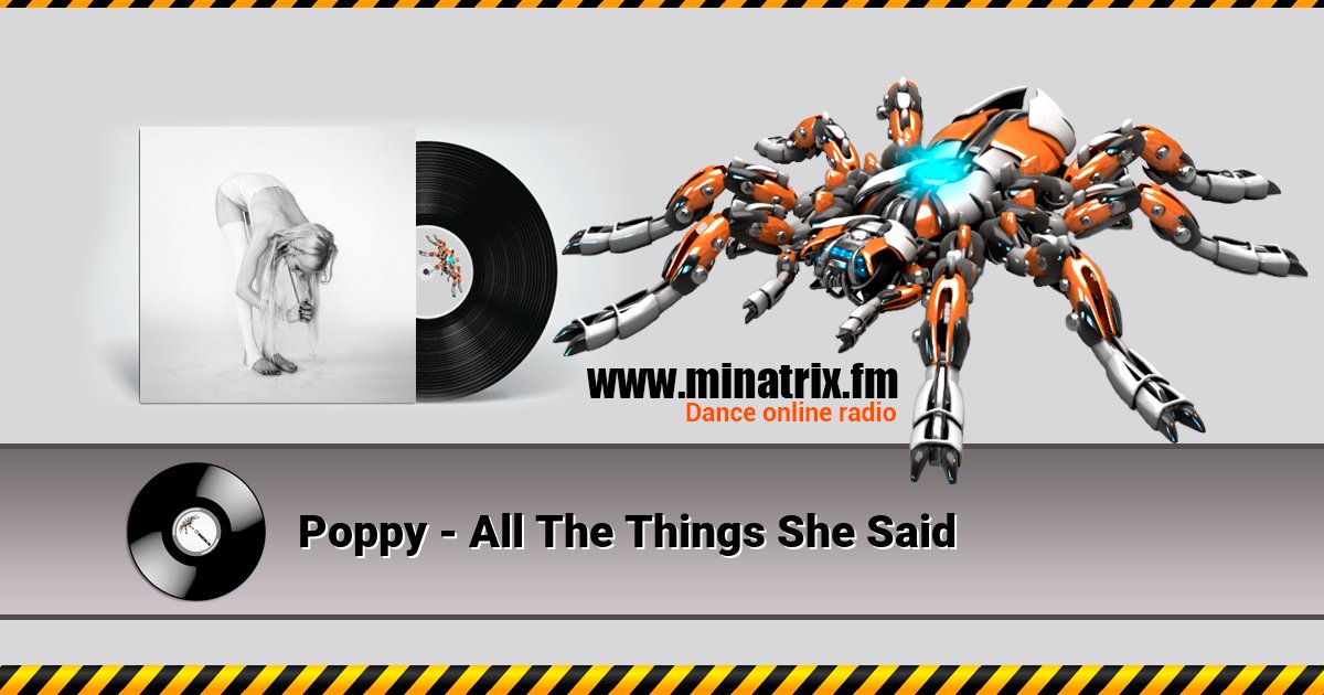 Poppy - All The Things She Said Poppy - All The Things She Said скачать бесплатно