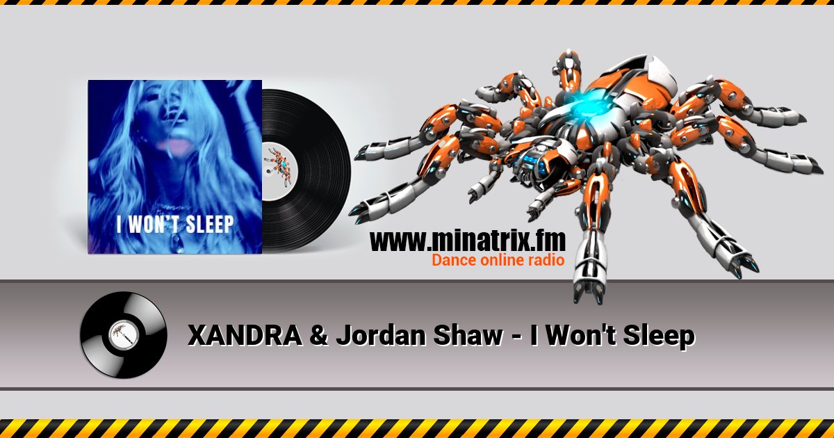 XANDRA & Jordan Shaw - I Won't Sleep XANDRA & Jordan Shaw - I Won't Sleep скачать бесплатно