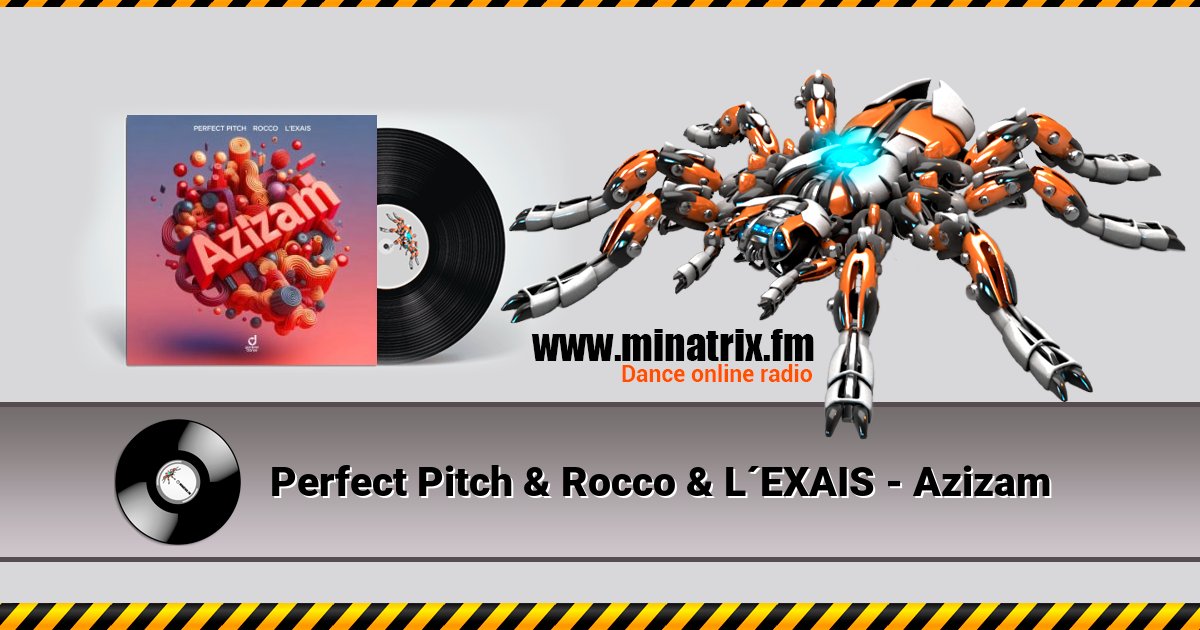 Perfect Pitch & Rocco & L´EXAIS - Azizam Perfect Pitch & Rocco & L´EXAIS - Azizam скачать бесплатно