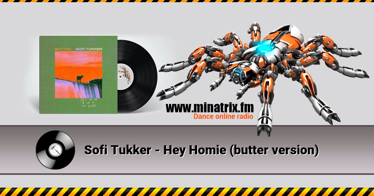 Sofi Tukker - Hey Homie (butter version) Sofi Tukker - Hey Homie (butter version) скачать бесплатно