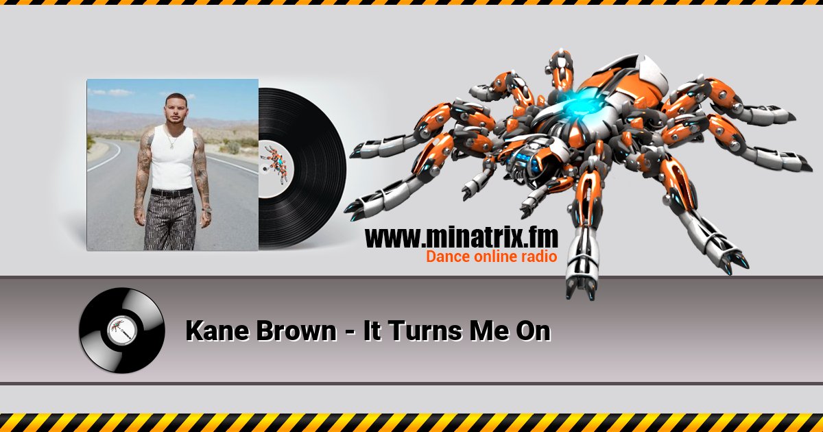 Kane Brown - It Turns Me On Kane Brown - It Turns Me On скачать бесплатно