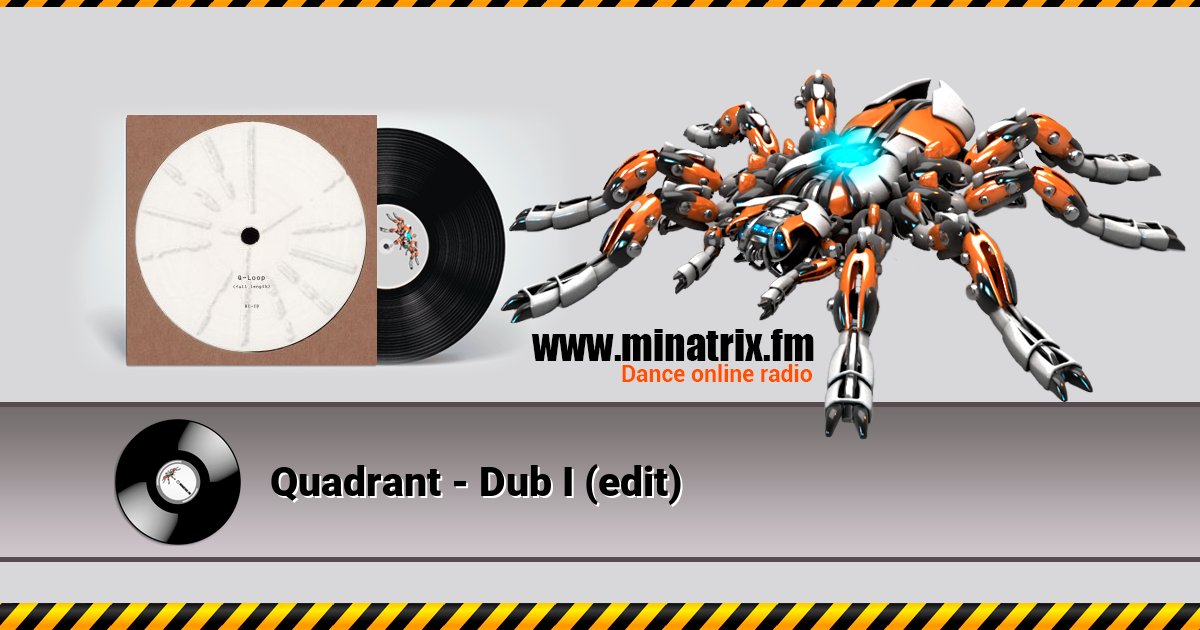 Quadrant - Dub I (edit) Quadrant - Dub I (edit) скачать бесплатно