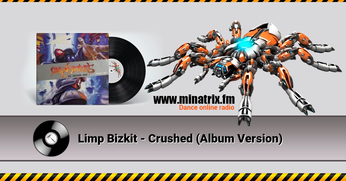 Limp Bizkit - Crushed (Album Version) Limp Bizkit - Crushed (Album Version) скачать бесплатно