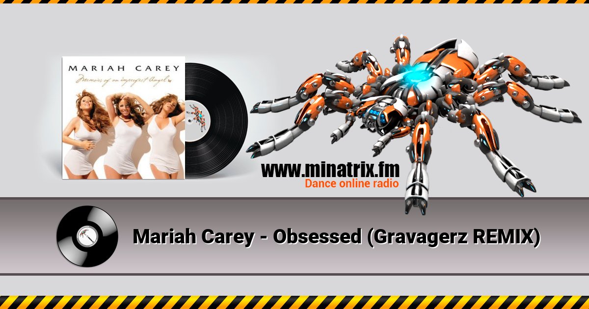 Mariah Carey - Obsessed (Gravagerz REMIX) Mariah Carey - Obsessed (Gravagerz REMIX) скачать бесплатно
