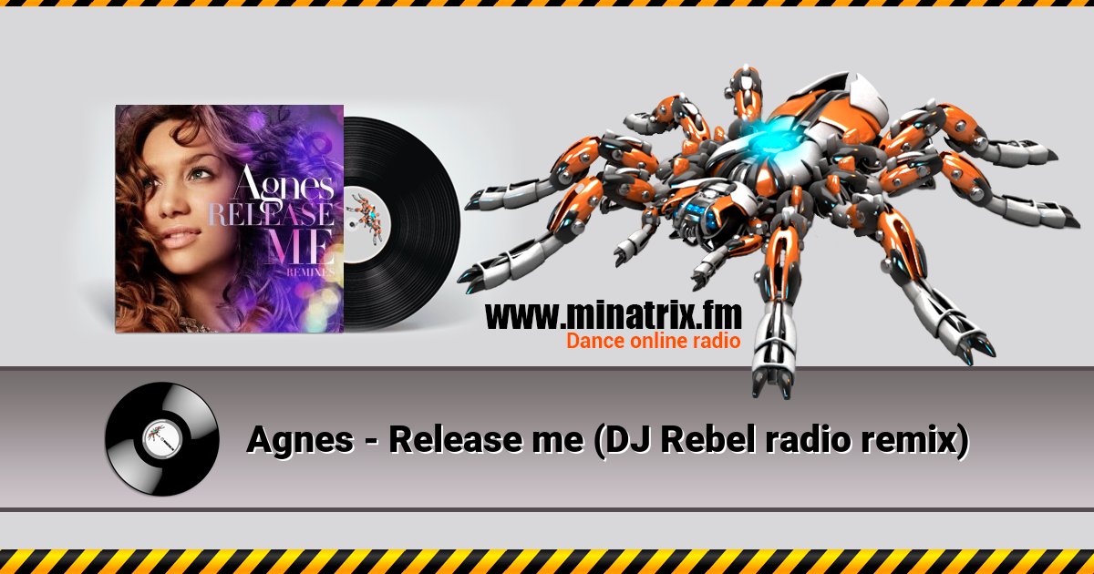 Agnes - Release me (DJ Rebel radio remix) Agnes - Release me (DJ Rebel radio remix) скачать бесплатно