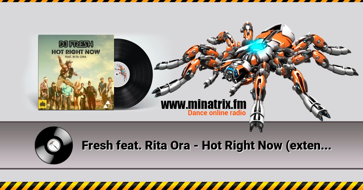 Fresh feat. Rita Ora - Hot Right Now (extended Mix)  