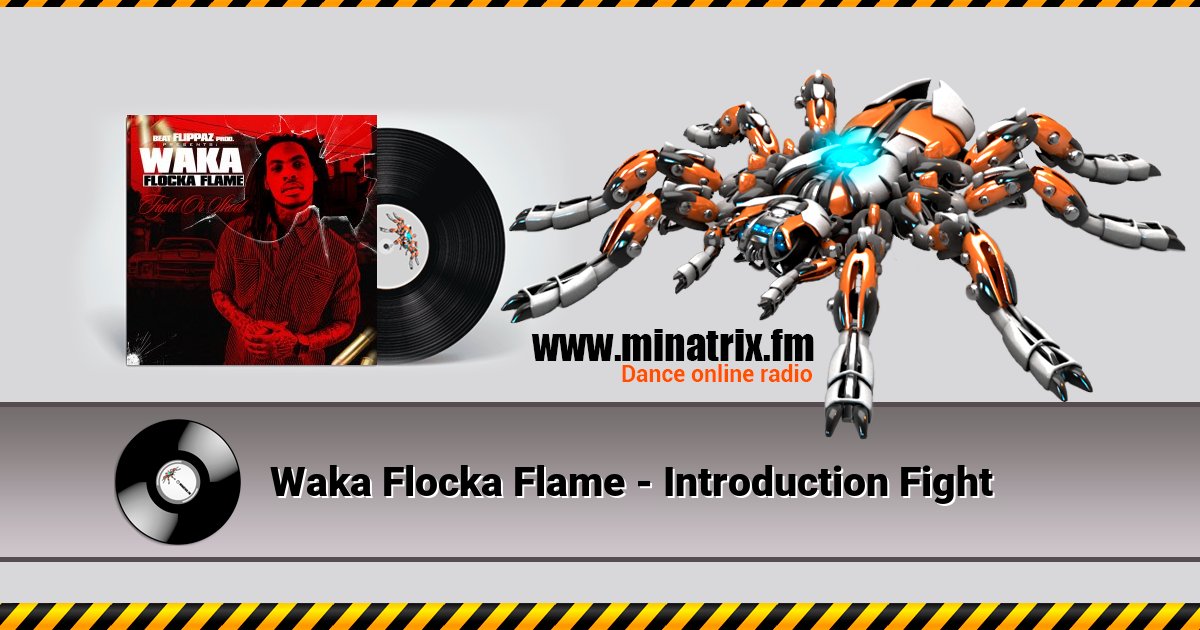 Waka Flocka Flame - Introduction Fight Waka Flocka Flame - Introduction Fight скачать бесплатно